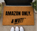 & WUT! Doormat - Amazon Only