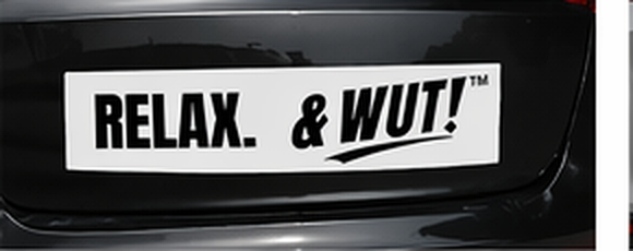 & WUT! Bumper Sticker - Relax